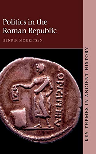 Politics in the Roman Republic (Key Themes in Ancient History) von Cambridge University Press