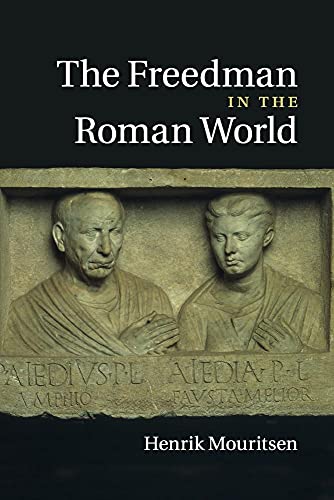 The Freedman in the Roman World von Cambridge University Press