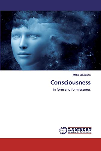 Consciousness: in form and formlessness