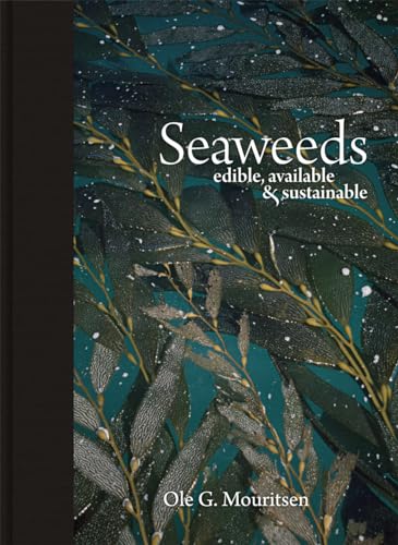 Seaweeds: Edible, Available & Sustainable