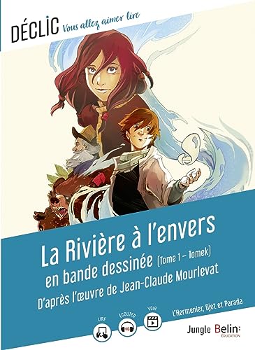 La Rivière à l'envers en bande dessinée: Tome 1 : Tomek von BELIN EDUCATION