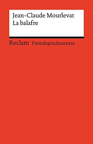 La balafre: Französischer Text mit deutschen Worterklärungen. Niveau B1 (GER) (Reclams Universal-Bibliothek) von Reclam Philipp Jun.