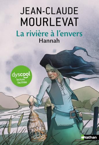 La rivière à l'envers - Tome 2 Hannah - Dyscool La rivière à l'envers - Tome 2 Hannah - Dyscool von NATHAN