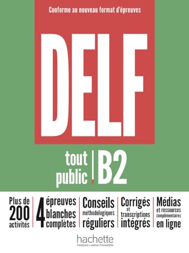 DELF tout public B2 – Conforme au nouveau format d’épreuves: Buch + Audios, Videos und zusätzliche Übungen online (DELF tout public – Conforme au nouveau format d'épreuves) DELF tout public B2 – Conforme au nouveau format d’épreuves: Buch + Audios, Videos und zusätzliche Übungen online (DELF tout public – Conforme au nouveau format d'épreuves)