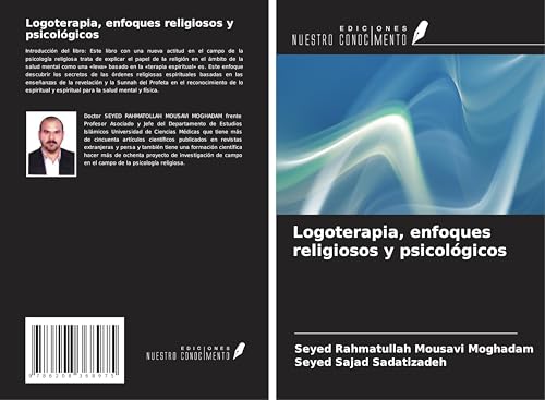 Logoterapia, enfoques religiosos y psicológicos von Ediciones Nuestro Conocimiento