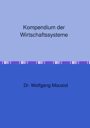 Kompendium der Wirtschaftssysteme von epubli