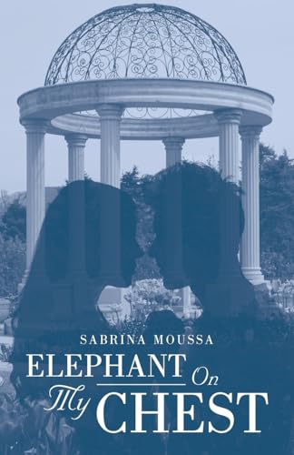 Elephant On My Chest von Archway Publishing