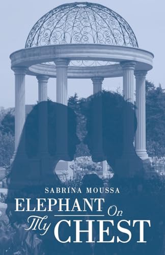 Elephant On My Chest Elephant On My Chest von Archway Publishing