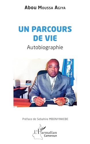 Un parcours de vie: Autobiographie von Editions L'Harmattan