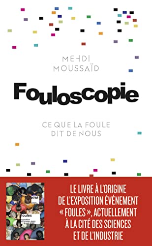 Fouloscopie: Ce que la foule dit de nous von J'AI LU