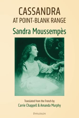 Cassandra at point-blank range von Diálogos