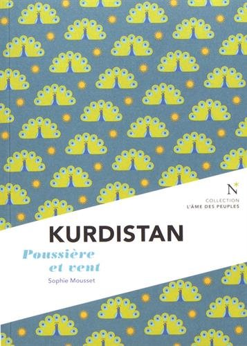 Kurdistan : Poussiere et vent: Poussière et vent