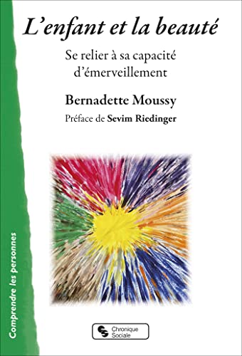 L'enfant et la beauté: Se relier à sa capacité d'émerveillement