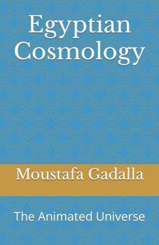 Egyptian Cosmology: The Animated Universe von Tehuti Research Foundation