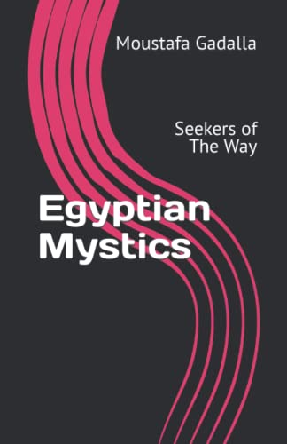 Egyptian Mystics: Seekers of The Way
