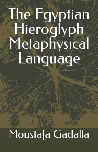 The Egyptian Hieroglyph Metaphysical Language von Tehuti Research Foundation