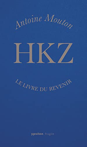 HKZ: Le livre du revenir von YPSILON
