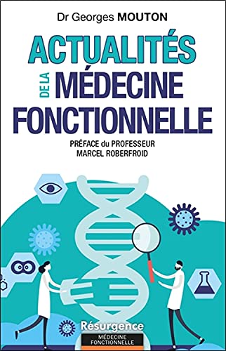 Actualités de la médecine fonctionnelle von M PIETTEUR