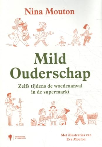 Mild ouderschap: zelfs tijdens de woedeaanval in de supermarkt