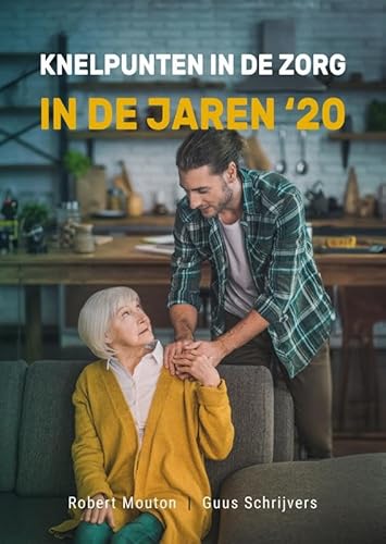 Knelpunten in de zorg in de jaren 20 von SWP
