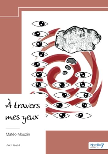 À travers mes yeux von Nombre7