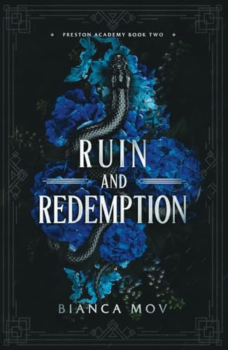 Ruin and Redemption: A Dark Boarding School Romance (Preston Academy Book 2)