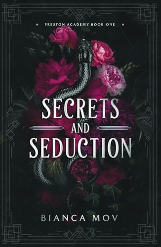 Secrets and Seduction: A Dark Boarding School Romance (Preston Academy, Band 1)