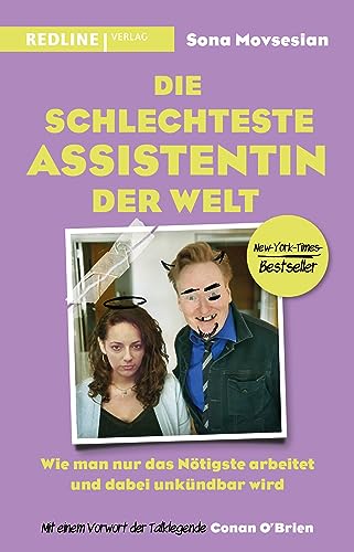 Die schlechteste Assistentin der Welt: Wie man nur das Nötigste arbeitet und dabei unkündbar wird von Redline Verlag