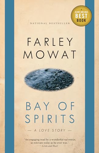 Bay of Spirits: A Love Story (Globe and Mail Best Books)