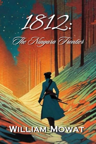 1812: The Niagara Frontier von Crown and Anchor Publishing