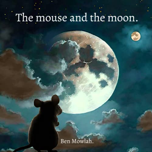 The mouse and the moon.