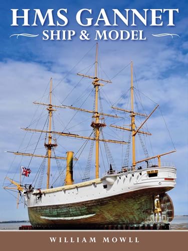HMS Gannet: Ship and Model von US Naval Institute Press