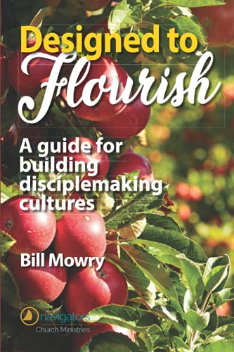 Designed to Flourish: A guide for building disciplemaking cultures
