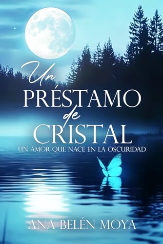 Un préstamo de cristal: Un amor que nace en la oscuridad von Amazon