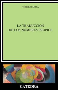 La traducción de los nombres propios (Lingüística) von Ediciones Cátedra
