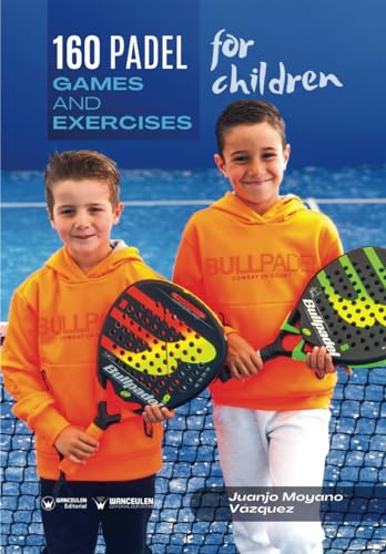 160 Padel games and exercises for children