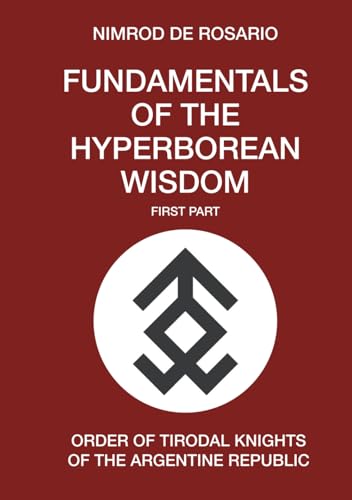 Fundamentals of the Hyperborean Wisdom: First Part