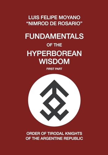 Fundamentals of the Hyperborean Wisdom: First Part von Independently published