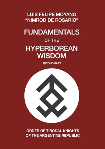 Fundamentals of the Hyperborean Wisdom: Second Part