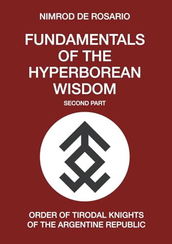 Fundamentals of the Hyperborean Wisdom: Second Part