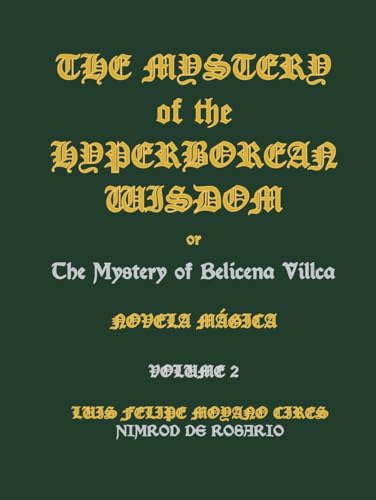 The Mystery of the Hyperborean Wisdom: Volume 2