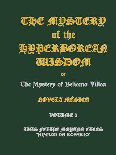The Mystery of the Hyperborean Wisdom: Volume 2