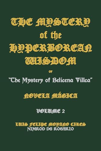 The Mystery of the Hyperborean Wisdom: Volume 2
