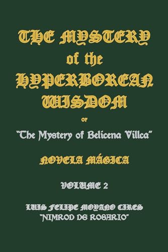 The Mystery of the Hyperborean Wisdom: Volume 2