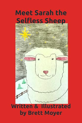 Meet Sarah the Selfless Sheep von Independently published