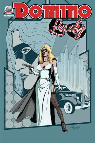 Domino Lady Volume Five von Airship 27 Productions