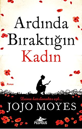 Ardinda Biraktigin Kadin: Pariste Balayi 2. Kitap - Daima hatirlamaktir Ask