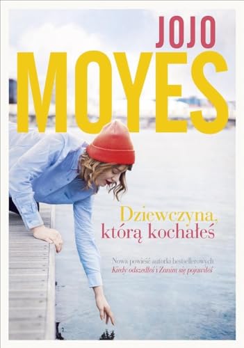 Dziewczyna, którą kochałeś Dziewczyna, którą kochałeś