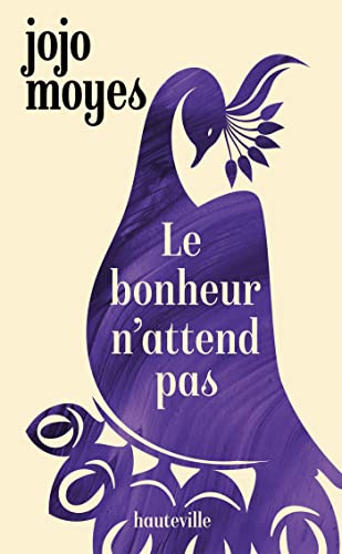 Le bonheur n'attend pas: Roman Le bonheur n'attend pas: Roman