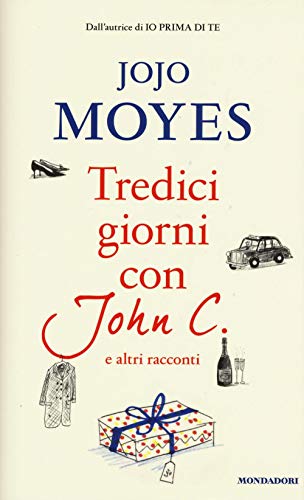 Tredici giorni con John C. e altri racconti (Omnibus)